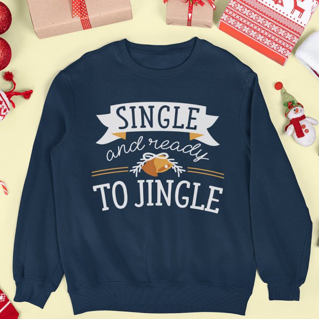 Sudadera Sencillo Y Listo Para Jingle Sweatshirt (Subido por el creador)