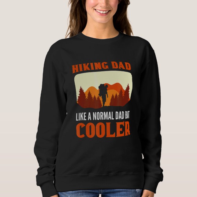 Sudadera Senderismo A Papá Le Gusta Un Papá Normal Pero Una (Anverso)