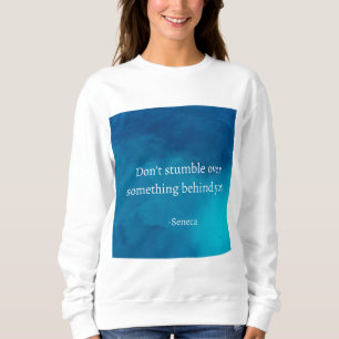 Sudadera Seneca: Enfoque hacia adelante, no tropiezos en el