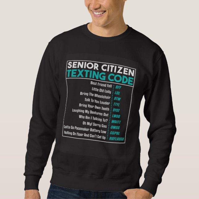 Sudadera Senior Citizens Texting Code Retirement Old Elderl (Anverso)