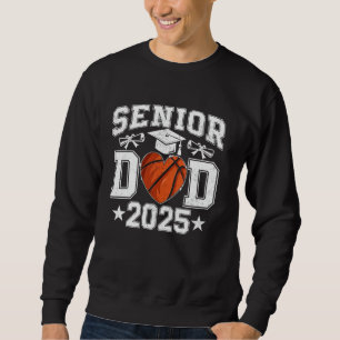 Sudadera Senior Dad 2025 Basketball Class Of 2025 Graduate