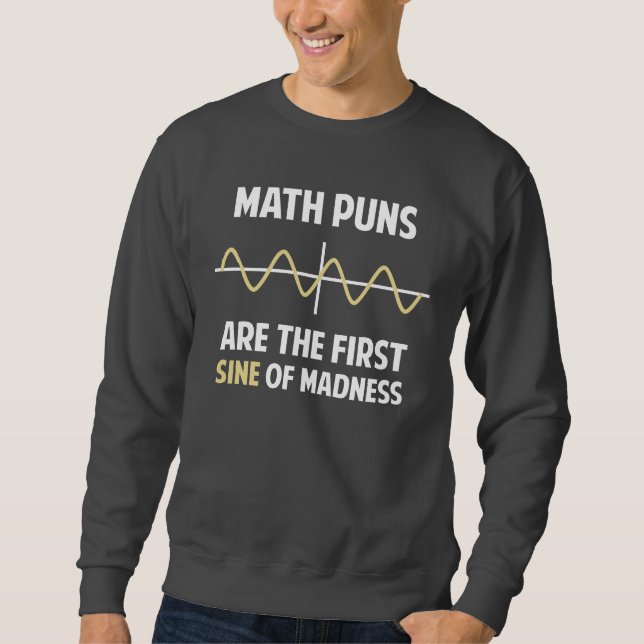 Sudadera Seno de los retruécanos de la matemáticas primer (Anverso)