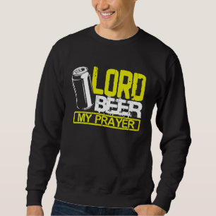 Sudadera Señor Cerveza Mi Oración
