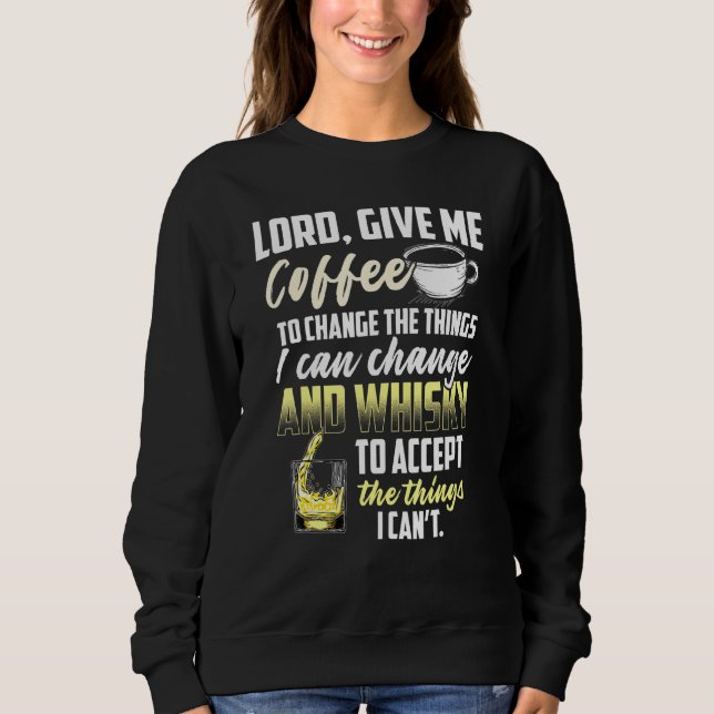Sudadera Señor Dame Café Y Café Con Whisky Whiskey (Anverso)