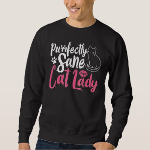 Sudadera Señora Gata Perfectamente Cuerdo Amor por los Gat