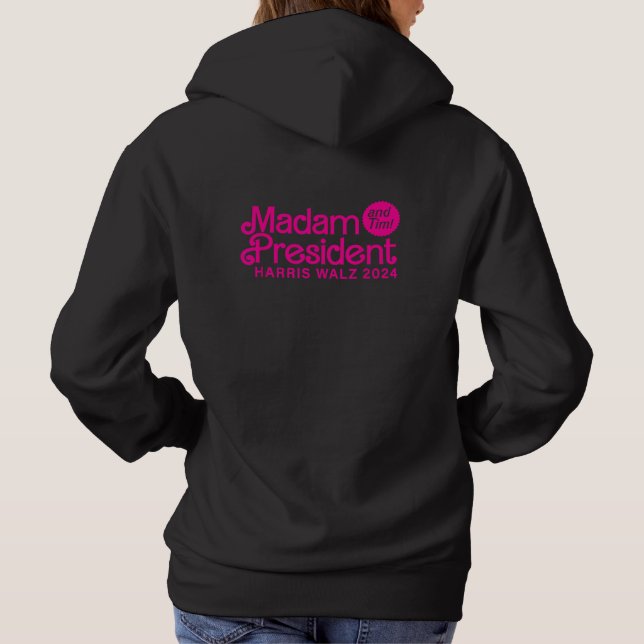 Sudadera Señora Presidenta (y Tim) Kamala Harris & Tim Walz (Reverso)