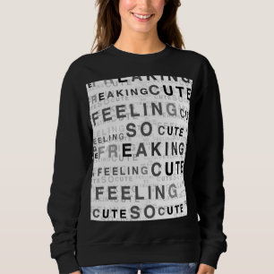Sudadera Sensación de diseño de texto tan divertido