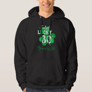 Sudadera Sensación De Suerte 30 Años De Mi Vida Irlandés St