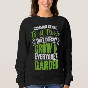 Sudadera Sentido Común Una Flor Que No Crece En Todo El Mun