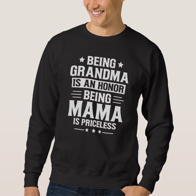Sudadera Ser abuela es un honor Ser mamá no tiene precio  (Anverso)