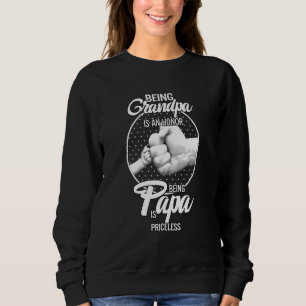 Sudadera Ser Abuelo Es Un Honor Ser Papa Es Precio