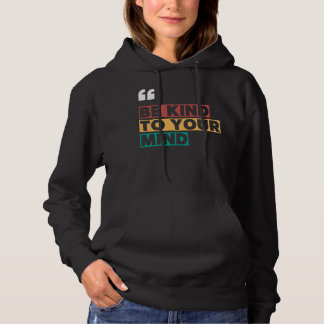 Sudadera ser amable con su mente