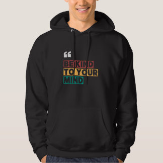 Sudadera ser amable con su mente