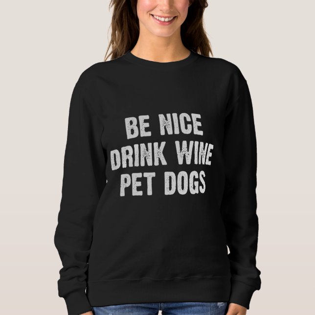 Sudadera Ser buenos perros Mascotas de vino (Anverso)