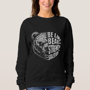 Sudadera Ser como el oso con fuerza y soledad