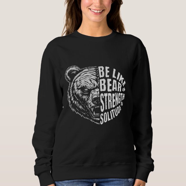 Sudadera Ser como el oso con fuerza y soledad (Anverso)
