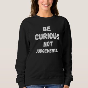 Sudadera Ser curioso, no judío, cita motivacional