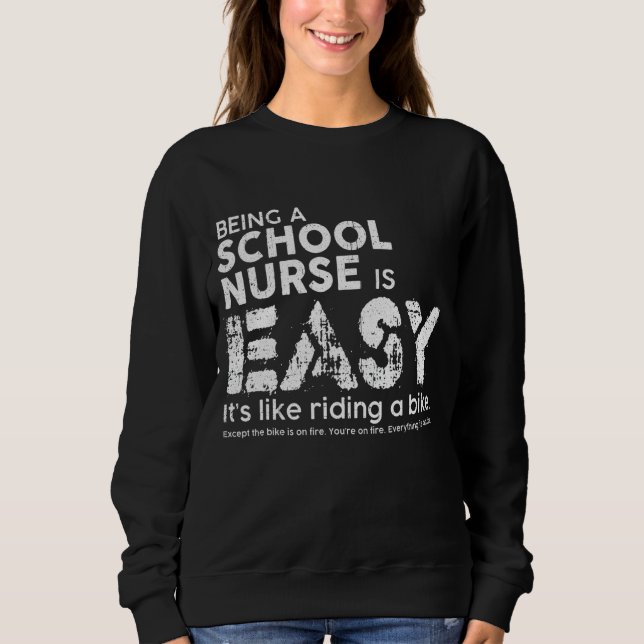 Sudadera Ser enfermera escolar es fácil, es como andar en b (Anverso)