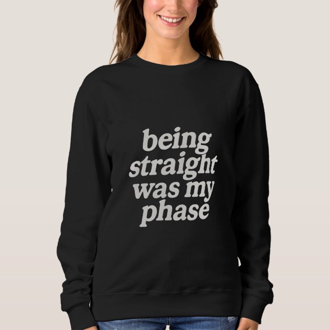 Sudadera Ser heterosexual fue mi fase  (Anverso)