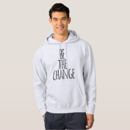 Sudadera ser la cita de cambio