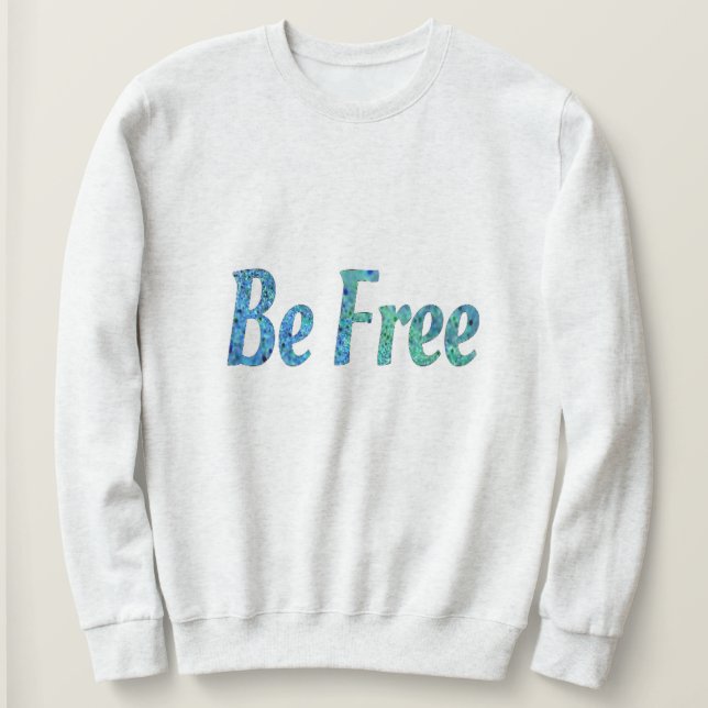 Sudadera Ser libre (Anverso del diseño)