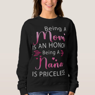 Sudadera Ser mamá es un honor Ser Nana es un Priceles