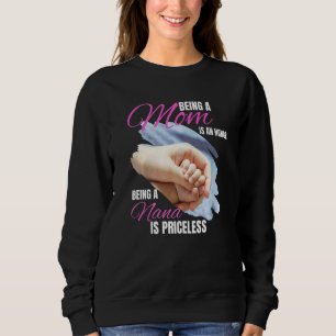 Sudadera Ser Mamá Es Un Honor Ser Nana No Tiene Precio