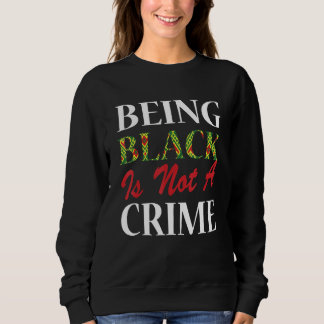 Sudadera Ser negro no es un mes de la historia del crimen a