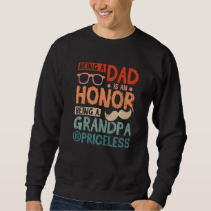 Sudadera Ser padre es un honor ser abuelo es impagable