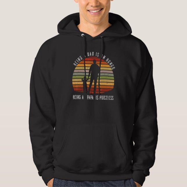 Sudadera Ser padre es un honor ser un papá abuelo (Anverso)
