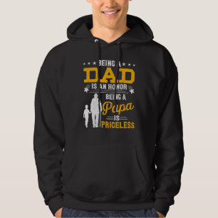 Sudadera Ser Papá Es Un Honor Que Ser Papa No Tiene Precio