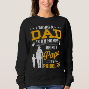 Sudadera Ser Papá Es Un Honor Que Ser Papa No Tiene Precio