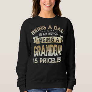Sudadera Ser Papá Es Un Honor Ser Abuelo Es Un Pricel
