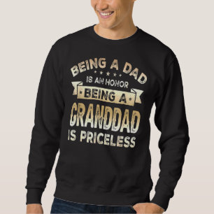 Sudadera Ser Papá Es Un Honor Ser Abuelo Es Un Pricel