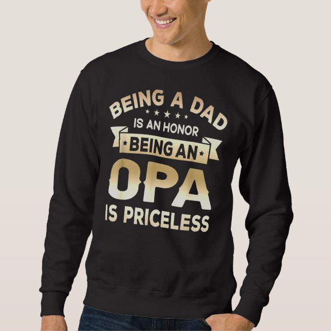 Sudadera Ser Papá Es Un Honor Ser Opa No Tiene Precio (Anverso)