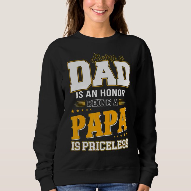Sudadera Ser Papá Es Un Honor Ser Papa No Tiene Precio (Anverso)
