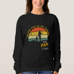 Sudadera Ser papá es un honor, ser papá no tiene precio