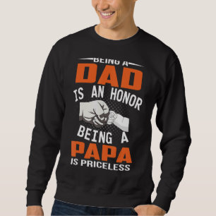 Sudadera Ser Papá Es Un Honor Ser Papa No Tiene Precio