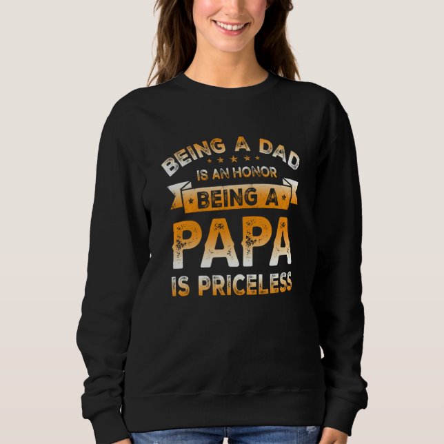 Sudadera Ser Papá Es Un Honor Ser Papa No Tiene Precio (Anverso)