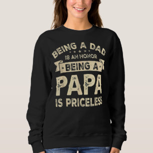 Sudadera Ser Papá Es Un Honor Ser Papa No Tiene Precio