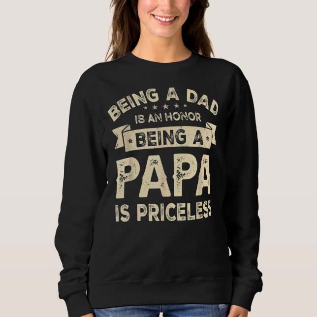 Sudadera Ser Papá Es Un Honor Ser Papa No Tiene Precio (Anverso)