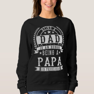 Sudadera Ser Papá Es Un Honor Ser Papa No Tiene Precio