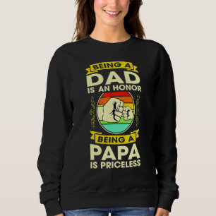 Sudadera Ser Papá Es Un Honor Ser Papa No Tiene Precio