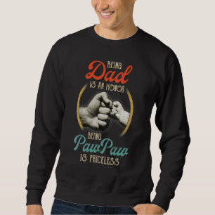 Sudadera Ser Papá Es Un Honor Ser Pawpaw No Tiene Precio