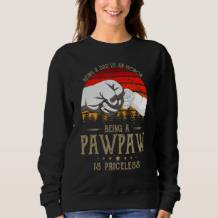 Sudadera Ser Papá Es Un Honor Ser Un Pawpaw Es Priceles
