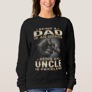 Sudadera Ser Papá Es Un Honor Ser Un Tío Es Priceles