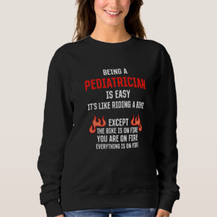 Sudadera Ser Pediatra Es Fácil Humor de Doctor Pediátrico