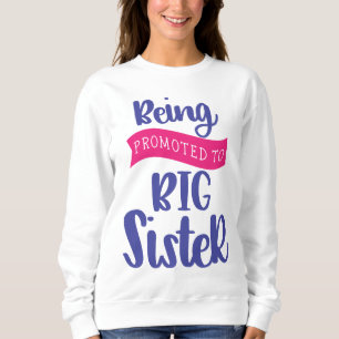 Sudadera Ser promovida a hermana mayor