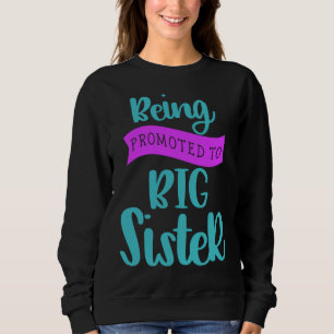 Sudadera Ser promovida a hermana mayor