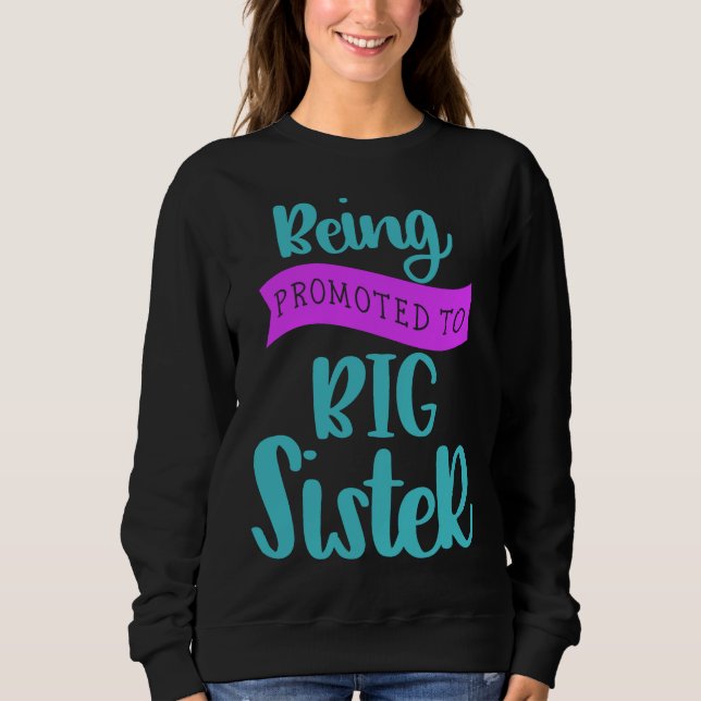 Sudadera Ser promovida a hermana mayor (Anverso)
